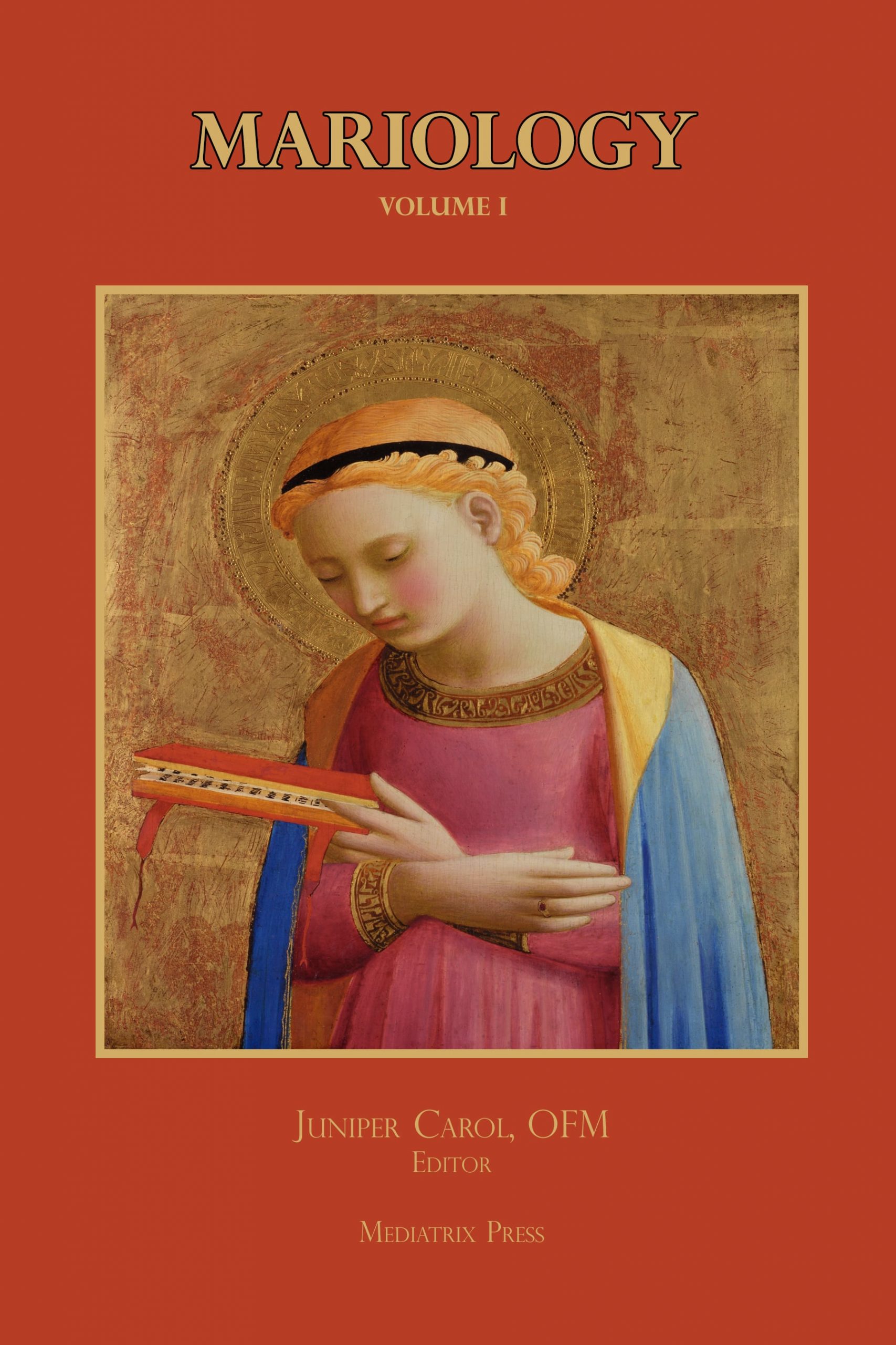 Mariology: Volume 1 - Mediatrix Press